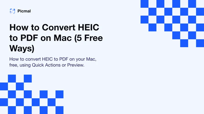 How to Convert HEIC to PDF on Mac (5 Free Ways)