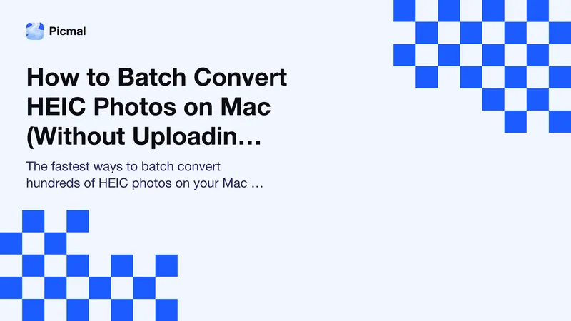 Batch Convert HEIC to JPG on Mac: 5 Ways, No Upload