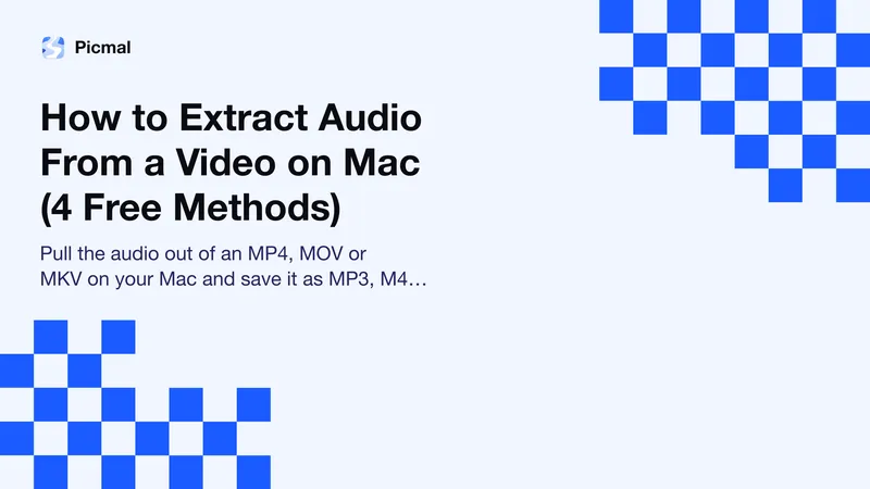 How to Extract Audio From a Video on Mac (4 Free Methods)