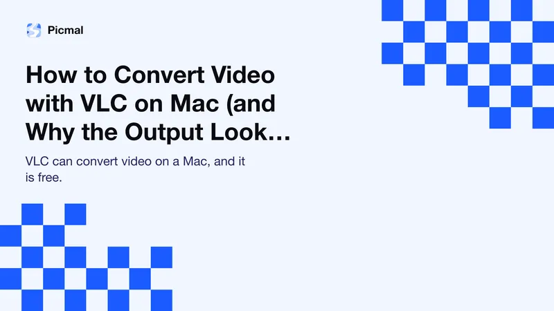 How to Convert Video with VLC on Mac (and Why the Output Looks Bad)